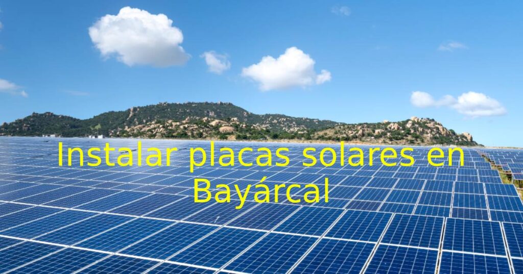 instalar-placas-solares-en-bayarcal