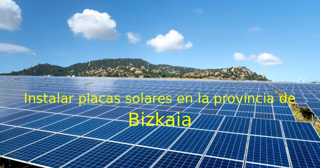 instalar-placas-solares-en-la-provincia-de-bizkaia